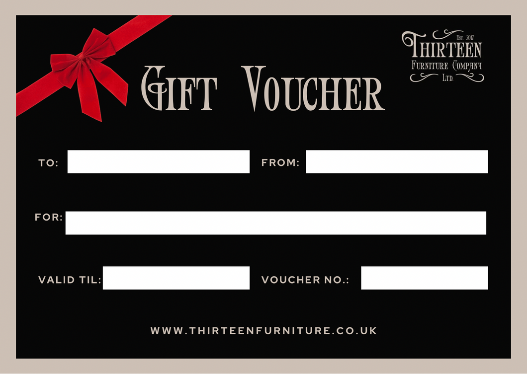 Gift Voucher - Thirteen Furniture Company Ltd